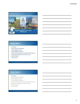 7/13/2012  Presenters:  Charles Gardiner  Alyson Watson  Garth Pecchenino  June 26, 2012  Regional