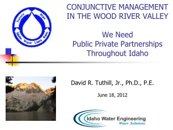 David R. Tuthill, Jr., Ph.D., P.E.  June 18, 2012  Outline  Do we have a water shortage in