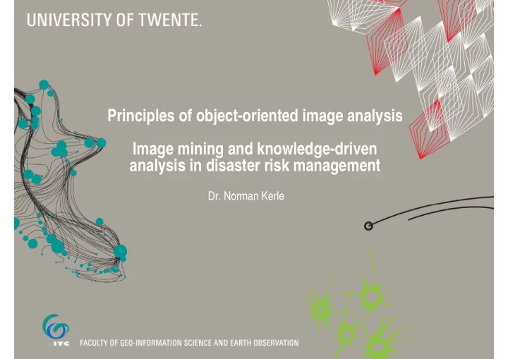 principles of object oriented image analysis image mining
