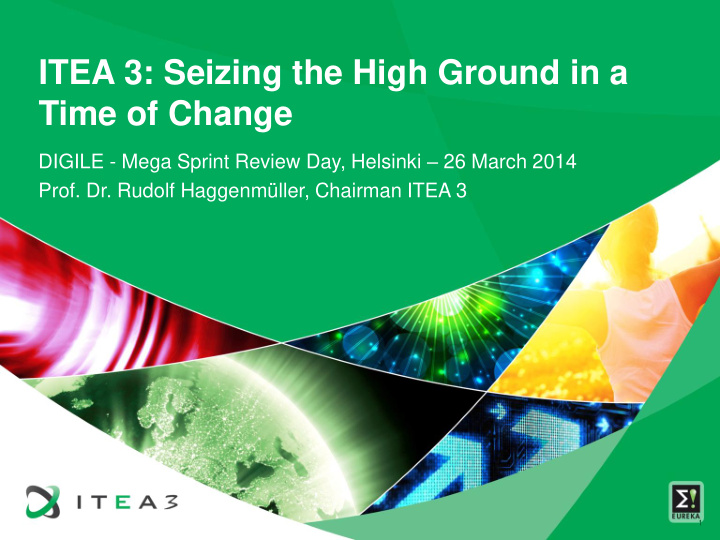 itea 3 seizing the high ground in a time of change