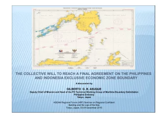 THE COLLECTIVE WILL TO REACH A FINAL AGREEMENT ON THE PHILIPPINES  AND INDONESIA EXCLUSIVE ECONOMIC