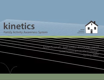 kinetics  Family Activity Awareness System  Anne Connell . Josh Ehlke . Saara Kamppari  Interaction