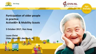 Participation of older people  in practice  Active80+ &amp; Mobility Scouts  3 October 2017, Den