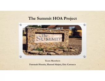 The Summit HOA Project  Team Members  Fatemah Husain, Hamad Alajmi, Eric Carrasco  1  Introduction