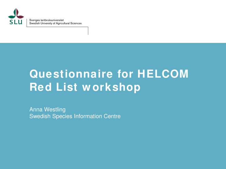 questionnaire for helcom red list w orkshop