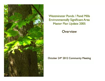 Overview  Overview th 2012 Community Meeting  October 24 October 24 th  2012 Community Meeting