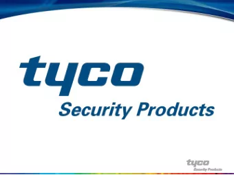 Tyco Product Range  American Dynamics Overview  The AD Philosophy   To provide an end to end