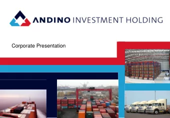 Corporate Presentation  1  2  We are a peruvian Holding leading to serve the Logistics Chain for