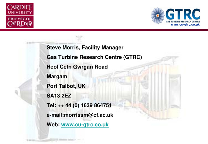 steve morris facility manager gas turbine research centre