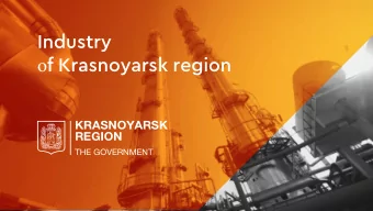 Industry o f Krasnoyarsk region  KRASNOYARSK  REGION  THE GOVERNMENT 1 5 %  1  158 700 000 hectare