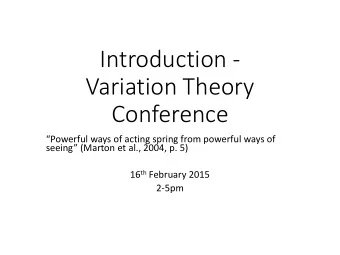 Introduction -  Variation Theory  Conference  Powerful ways of acting spring from powerful ways