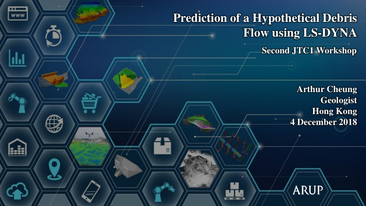 prediction of a hypothetical debris flow using ls dyna