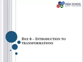 the initial figure as the pre-image and the final  figure as an image.  Translation  This refers to