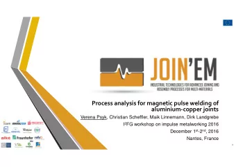 Process analysis for magnetic pulse welding of  aluminium-copper joints  Verena Psyk, Christian