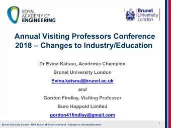 Annual Visiting Professors Conference  2018  Changes to Industry/Education  Dr Evina Katsou,
