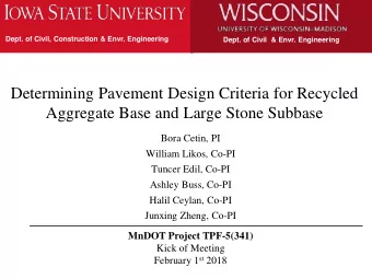 Determining Pavement Design Criteria for Recycled  Aggregate Base and Large Stone Subbase  Bora