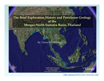 The Brief Exploration History and Petroleum Geology  of the  Mergui-North Sumatra Basin  Thailand