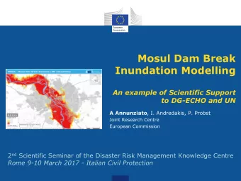 Inundation Modelling  An example of Scientific Support  to DG-ECHO and UN A Annunziato , I.