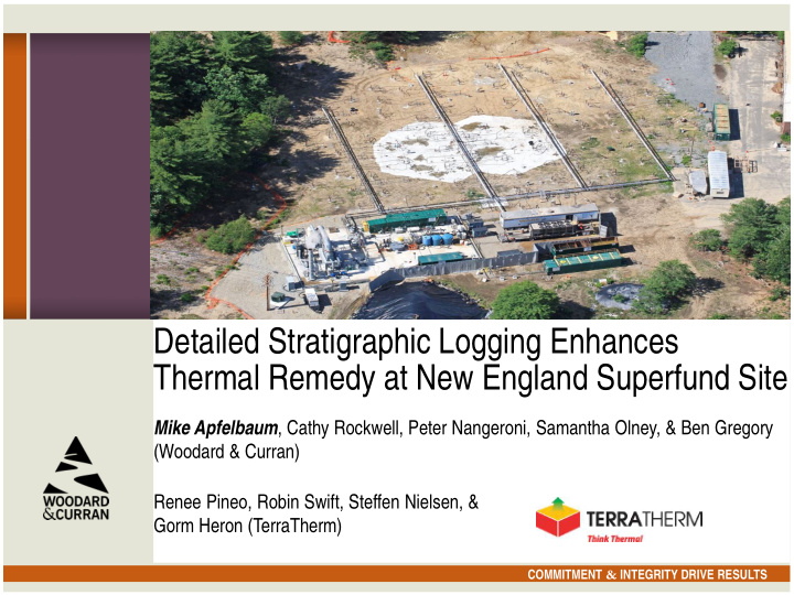 detailed stratigraphic logging enhances thermal remedy at