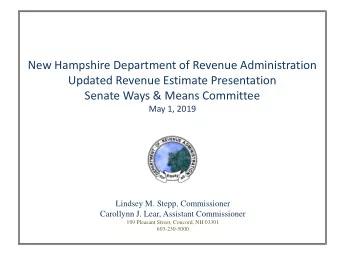 New Hampshire Department of Revenue Administration  Updated Revenue Estimate Presentation  Senate