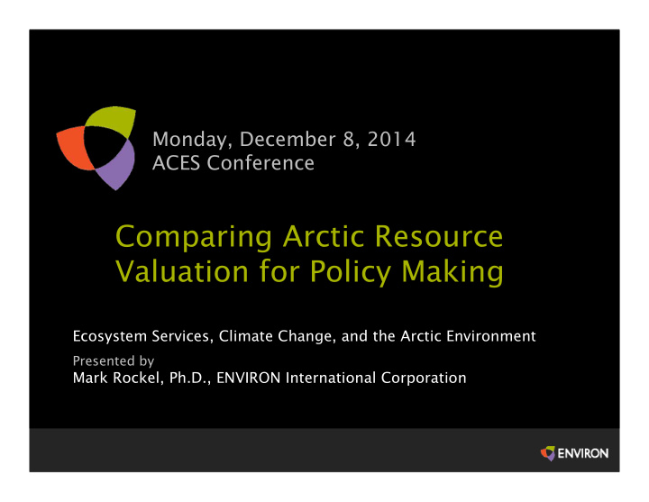 comparing arctic resource valuation for policy making