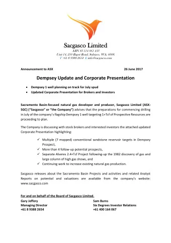 Sacgasco Limited  Sacgasco Limited  ABN 83 114 061 433  Unit 14, 210 Bagot Road, Subiaco, WA, 6008.
