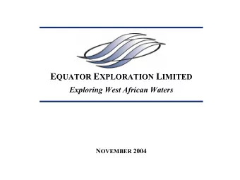 Introduction  Equator is a BVI corporation established in    December 2000.  The Company
