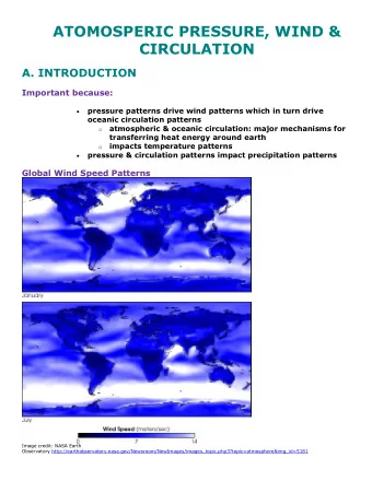 ATOMOSPERIC PRESSURE, WIND &amp;  CIRCULATION  A. INTRODUCTION  Important because:  pressure