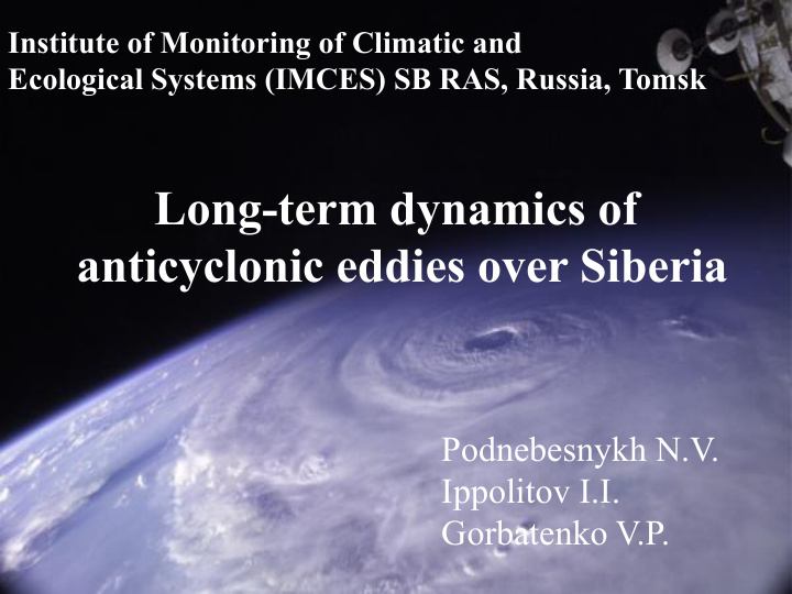 long term dynamics of anticyclonic eddies over siberia