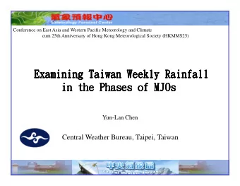 Examining Taiwan Weekly Rainfall  Examining Taiwan Weekly Rainfall  Examining Taiwan Weekly