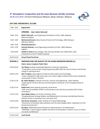 4 th Atmospheric Composition and the Asian Monsoon (ACAM) workshop  26-28 June 2019, Universiti