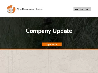 Company Update  April 2016  Highlights   Akelikongo - The most significant new Nickel discovery