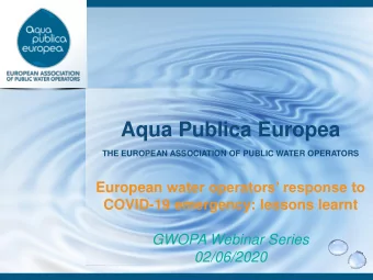 Aqua Publica Europea  THE EUROPEAN ASSOCIATION OF PUBLIC WATER OPERATORS European water