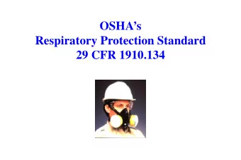 OSHAs  Respiratory Protection Standard  29 CFR 1910.134  This program is intended to be a