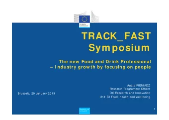 TRACK_ FAST  Sym posium  The new  Food and Drink Professional   I ndustry grow th by focusing on