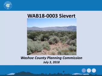 WAB18-0003 Sievert  Washoe County Planning Commission  July 3, 2018  1  Overview  2 government