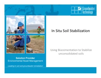In Situ Soil Stabilization  Using Biocementation to Stabilize Solution Provider bij bodemsanering