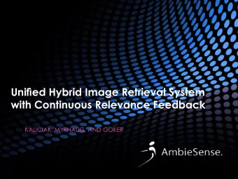 with Continuous Relevance Feedback  KALICIAK, MYRHAUG, AND GOKER  Content  Image Retrieval