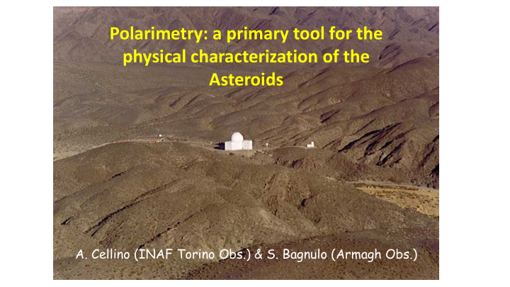 polarimetry a primary tool for the physical