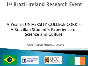 Science  ience and Culture  lture  Author: Larissa Macdo C. Oliveira  /  A life changing