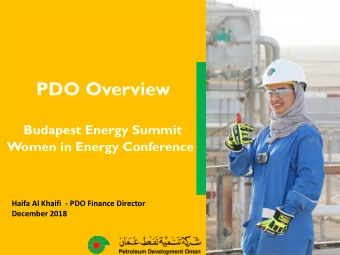 PDO Overview  Budapest Energy Summit  Women in Energy Conference  Haifa Al Khaifi  - PDO Finance