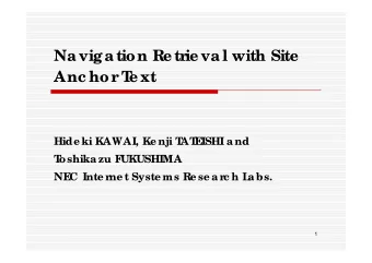 Na vig a tion Re tr  ie va l with Site  Anc hor  T  e xt  Hide ki KAWAI, Ke nji T  AT  E  ISHI a nd