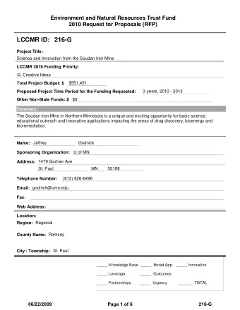 LCCMR ID: 216-G  Project Title:  Science and Innovation from the Soudan Iron Mine  LCCMR 2010