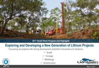 Exploring and Developing a New Generation of Lithium Projects  Focussing on projects with strong