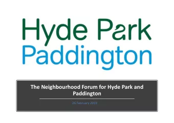 The Neighbourhood Forum for Hyde Park and  Paddington  26 February 2019  Chronology  A joint