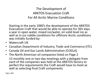 The Development of ARKTOS Evacuation Craft For All Arctic Marine Conditions Starting in the early