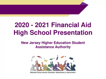 2020 - 2021 Financial Aid  High School Presentation  New Jersey Higher Education Student