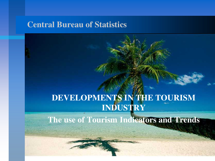 central bureau of statistics developments in the tourism