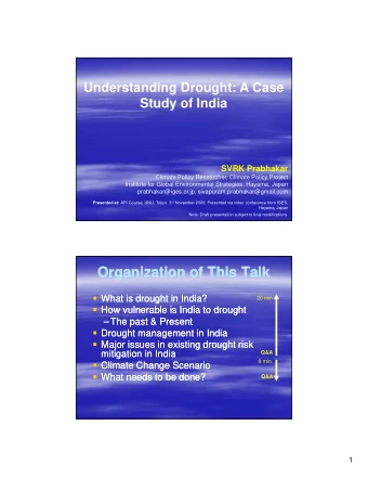 Organization of This Talk  Organization of This Talk  What is drought in India?  What is drought