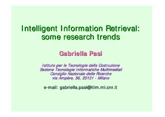 Intelligent Information Retrieval:  Intelligent Information Retrieval:  some research trends  some
